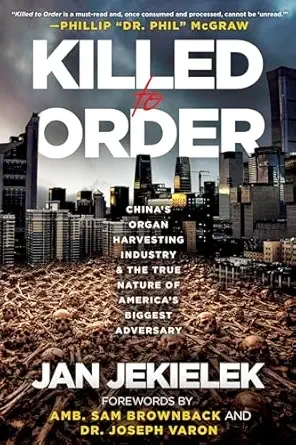 Новата книга „Убивани по поръчка" - Killed to Order - поставя началото на движение срещу ККП, като разкрива практиката ѝ за насилствено отнемане на органи 2 killed to order